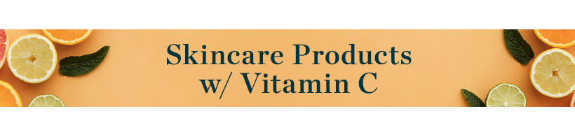 Skincare Products with Vitamin C Banner