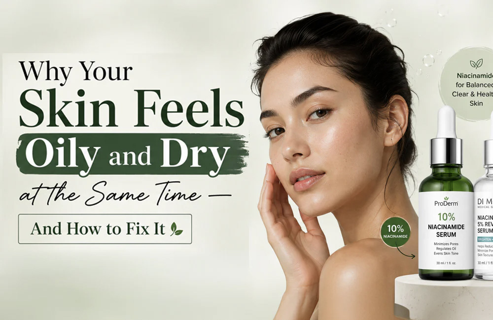 Why Your Skin Is Both Oily AND Dry — And What to Do About It Banner
